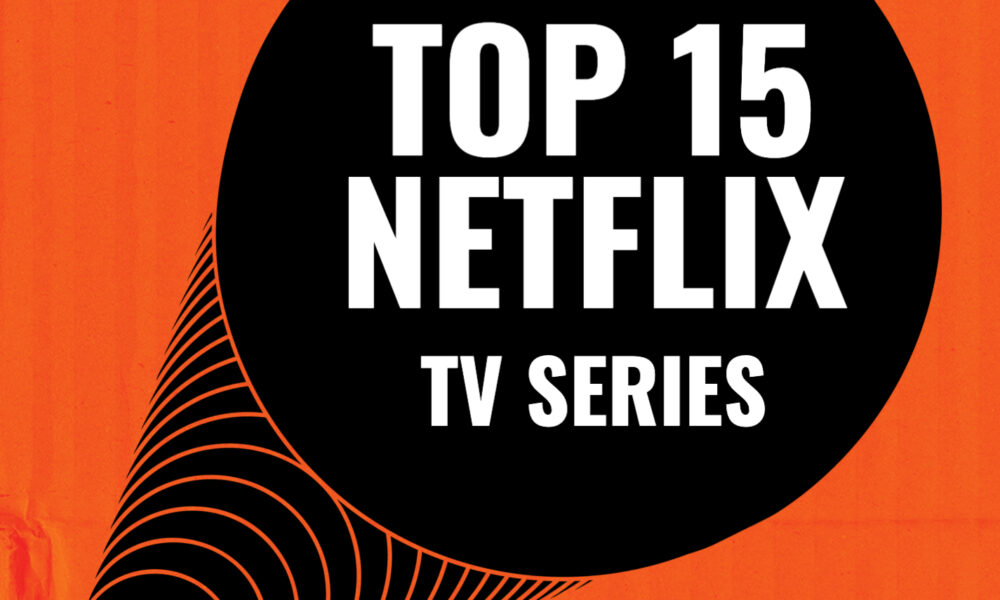 15 of The Best TV Shows to Watch on Netflix: A Definitive List