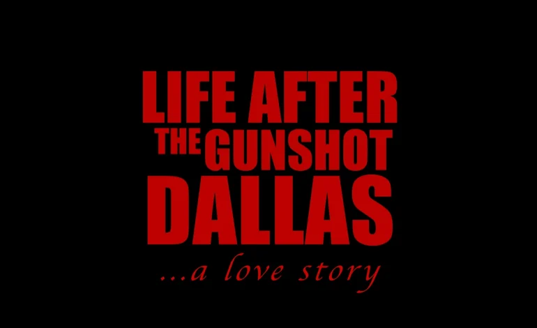 DMV Film ‘Life After The Gunshot’ Heads To Dallas To Premiere Episode #2