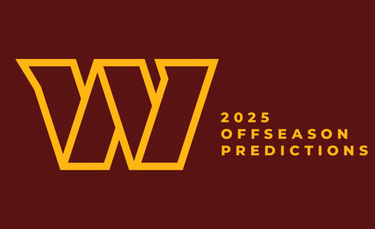 Washington Commanders 2025 Offseason Predictions 1.0